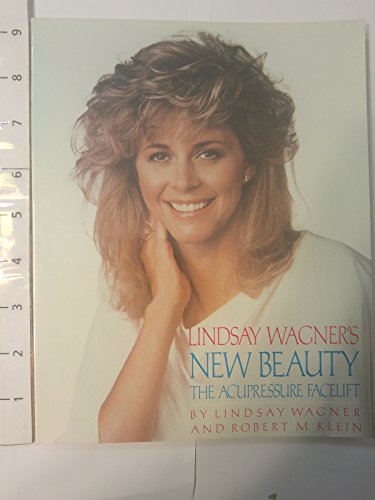 Beispielbild fr Lindsay Wagner's New Beauty: The Acupressure Facelift zum Verkauf von BooksRun