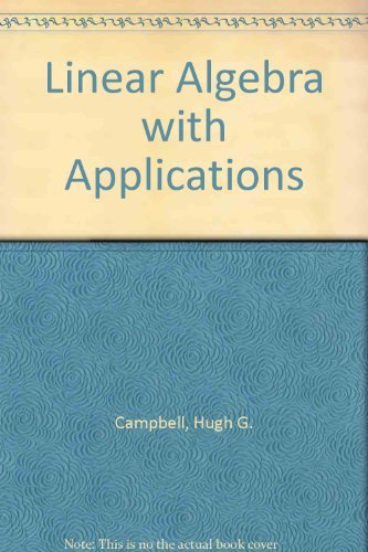 9780135369463: Linear Algebra with Applications