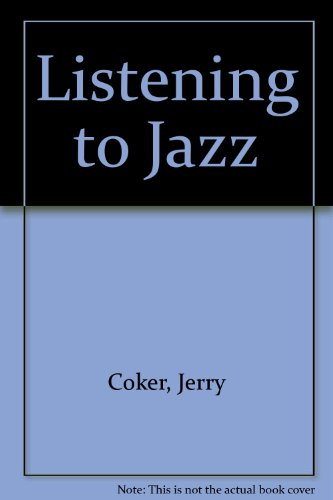 9780135372173: Listening to Jazz