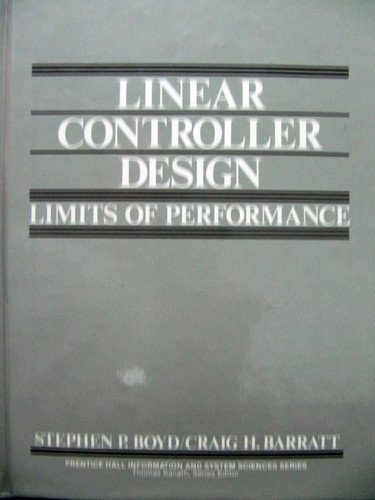 Stock image for Linear Controller Design: Limits of Performance (Prentice Hall Information and System Sciences Series) for sale by HPB-Red