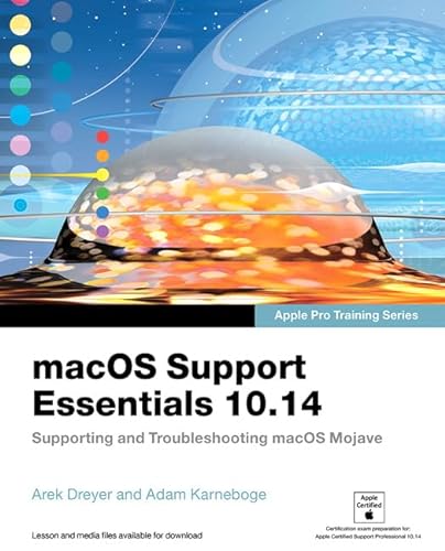 Stock image for macOS Support Essentials 10.14 - Apple Pro Training Series: Supporting and Troubleshooting macOS Mojave for sale by SecondSale