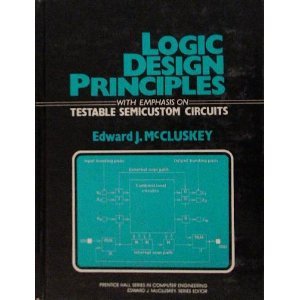 Beispielbild fr Logic Design Principles: With Emphasis on Testable Semicustom Circuits zum Verkauf von BooksRun