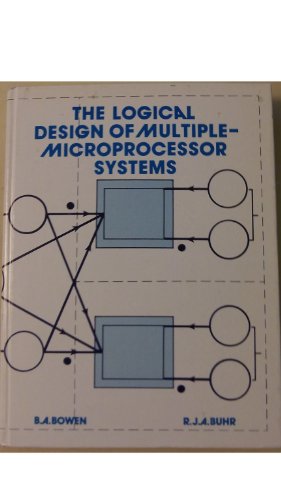 Beispielbild fr The Logical Design of Multiple Microprocessor Systems zum Verkauf von Better World Books