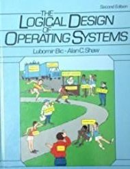 Stock image for The Logical Design of Operating Systems for sale by Wonder Book
