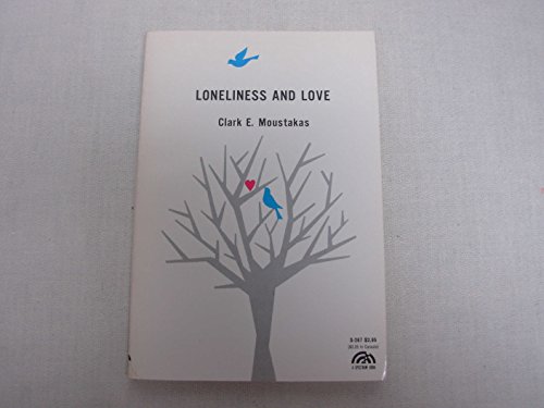 Beispielbild fr Loneliness and Love zum Verkauf von Better World Books: West