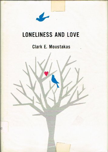 Imagen de archivo de Loneliness And Love a la venta por Library House Internet Sales