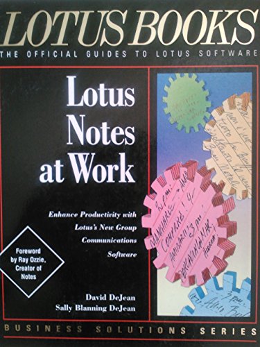 Beispielbild fr Lotus Notes at Work/Enhance Productivity With Lotus's New Group Communications Software (Business Solutions) zum Verkauf von HPB Inc.