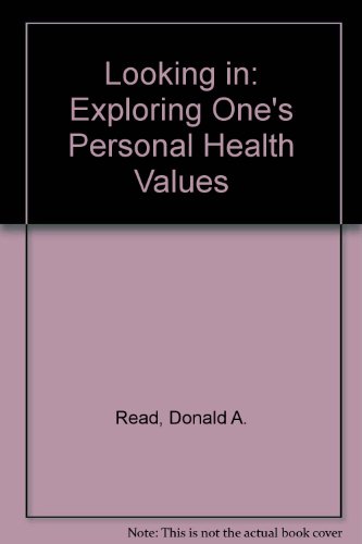 9780135404843: Looking in: Exploring One's Personal Health Values