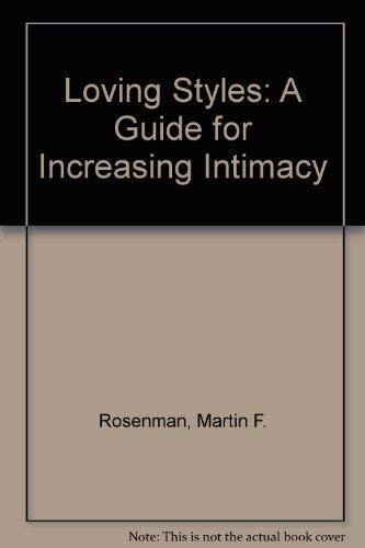 9780135410523: Loving styles: A guide for increasing intimacy (A Spectrum book)