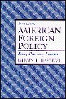 9780135412459: American Foreign Policy: Past, Present, Future