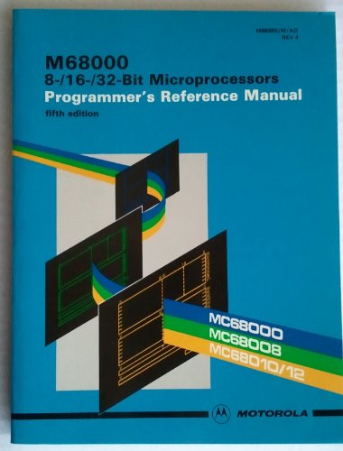 M68000 8-/16-/32-Bit Microprocessors: Programmer's Reference Manual (9780135414910) by Motorola