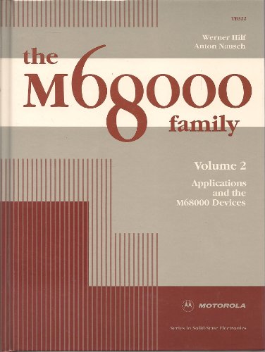 9780135415337: The M68000 Family: Applications and the M68000 Devices