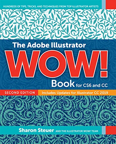 9780135432099: The Adobe Illustrator Wow! Book for CS6 and CC: Includes Updates for Illustrator Cc 2019