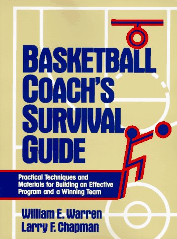 Beispielbild fr Basketball Coach's Survival Guide: Practical Techniques and Materials for Building an Effective Program and a Winning Team zum Verkauf von Once Upon A Time Books