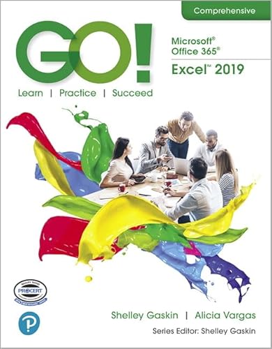 Stock image for GO! with Microsoft Office 365, Excel 2019 Comprehensive for sale by Books Unplugged
