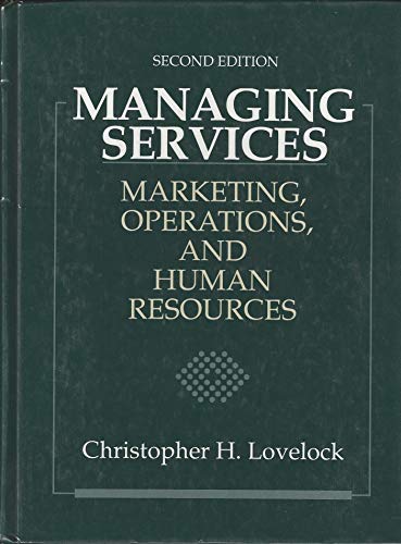 Stock image for Managing Services: Marketing, Operations, and Human Resources for sale by ThriftBooks-Dallas