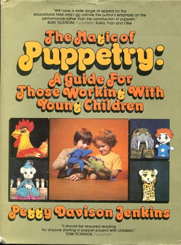 Beispielbild fr The Magic of Puppetry zum Verkauf von Better World Books