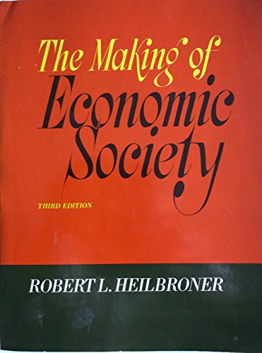 Imagen de archivo de The Making of Economic Society a la venta por Better World Books: West