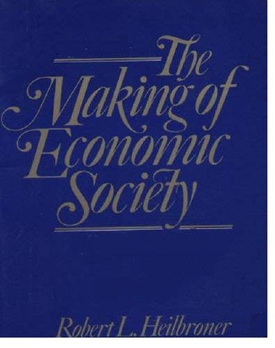 Imagen de archivo de The Making of Economic Society a la venta por Better World Books