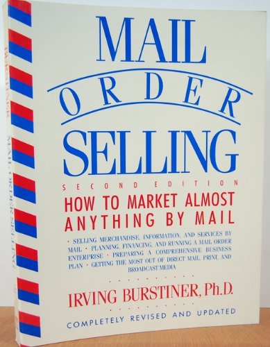 Imagen de archivo de Mail Order Selling: How to Market Almost Anything by Mail a la venta por UHR Books