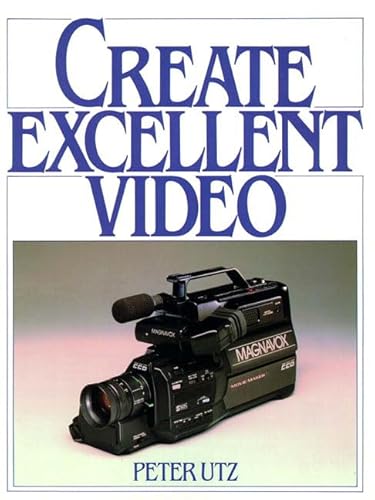 Imagen de archivo de 1990 PB Create Excellent Video by Utz, Peter a la venta por Miki Store