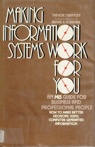 Stock image for Making information systems work for you: An MIS guide for business and professional people for sale by dsmbooks