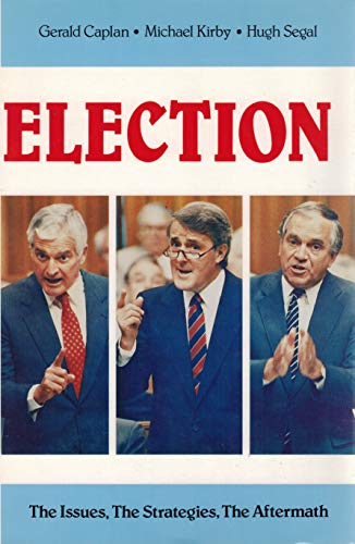 Beispielbild fr Election: The issues, the strategies, the aftermath zum Verkauf von ThriftBooks-Dallas