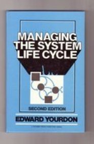 Stock image for Managing the System Life Cycle (Yourdon Press Computing Series) for sale by WorldofBooks