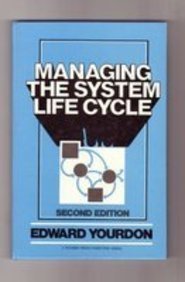 Stock image for Managing the System Life Cycle (Yourdon Press Computing Series) for sale by Wonder Book