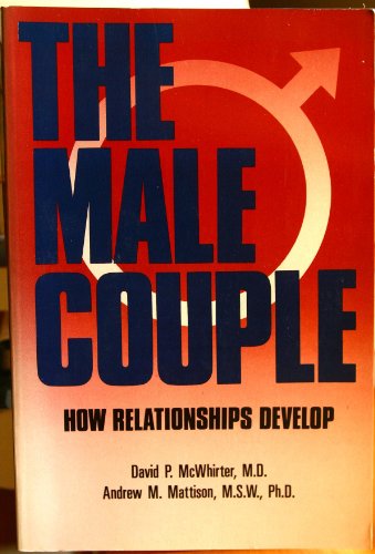 Beispielbild fr The Male Couple: How Relationships Develop zum Verkauf von Open Books