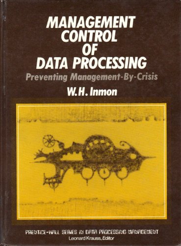 Imagen de archivo de Management control of data processing: Preventing management-by-crisis a la venta por JR Books