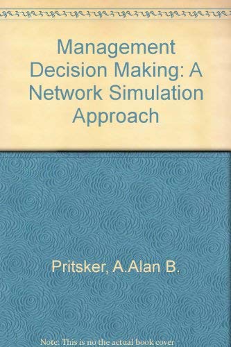 Imagen de archivo de MANAGEMENT DECISION MAKING: A Network Simulation Approach a la venta por SUNSET BOOKS