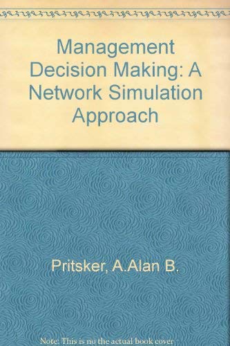 Stock image for MANAGEMENT DECISION MAKING: A Network Simulation Approach for sale by SUNSET BOOKS