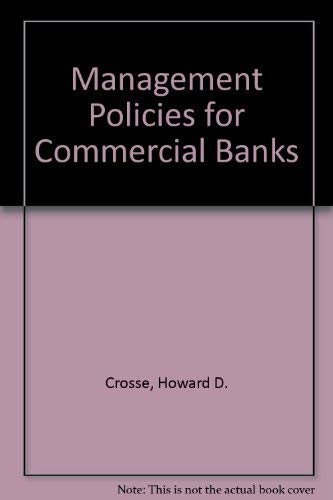 Imagen de archivo de Management Policies for Commercial Banks a la venta por BookHolders