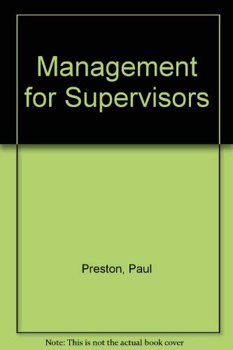 Management for supervisors (9780135492123) by Preston, Paul