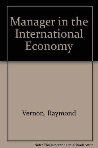 Imagen de archivo de The Manager in the International Economy a la venta por BookHolders