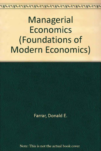 Stock image for Managerial Economics (Foundations of Modern Economics) for sale by Redux Books