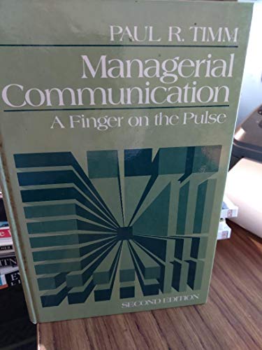 Imagen de archivo de Managerial communication: A finger on the pulse a la venta por Wonder Book