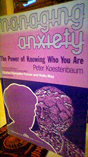 Beispielbild fr Managing anxiety;: The power of knowing who you are (Spectrum series in humanistic psychology) zum Verkauf von BooksRun