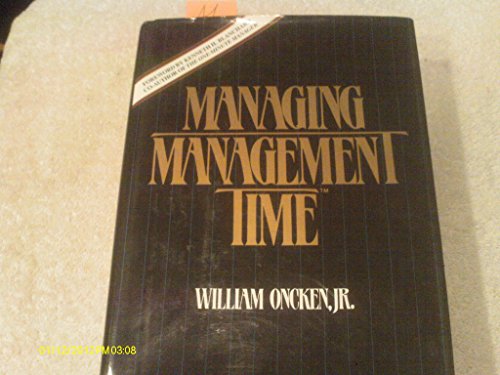 Beispielbild fr Managing Management Time: Who's Got the Monkey? zum Verkauf von ThriftBooks-Dallas