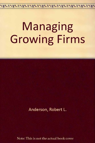 Beispielbild fr Managing Growing Firms zum Verkauf von Zubal-Books, Since 1961