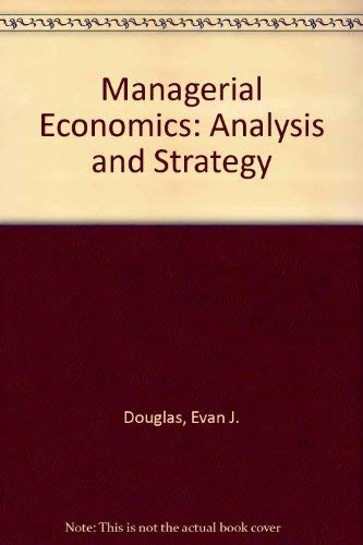 9780135509302: Managerial Economics: Analysis and Strategy