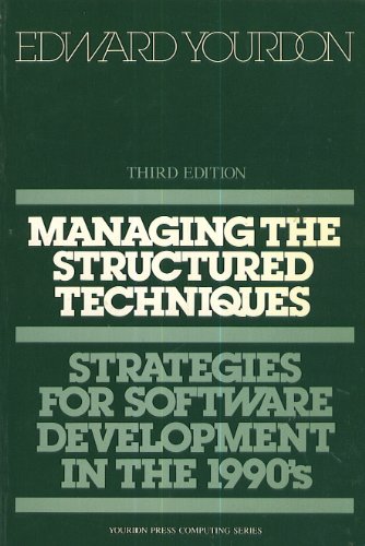 Stock image for Managing the Structured Techniques (Yourdon Press Computing Series) for sale by HPB-Red