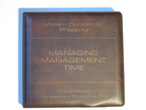 Beispielbild fr Managing Management Time: Who's Got the Monkey? zum Verkauf von ThriftBooks-Atlanta