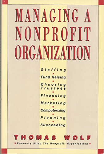 Beispielbild fr Managing A Nonprofit Organization zum Verkauf von Christian Book Store