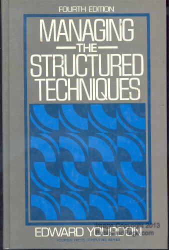 Stock image for Managing the Structured Techniques (Yourdon Press Computing Series) for sale by Wonder Book