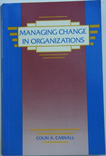Stock image for Managing Change in Organizations for sale by Better World Books