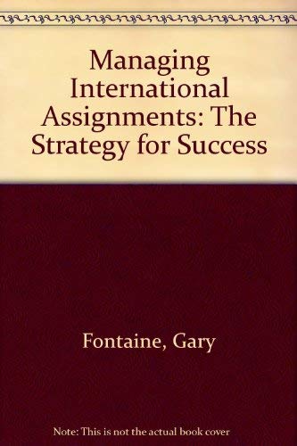 Beispielbild fr Managing International Assignments : The Strategy for Success zum Verkauf von Better World Books