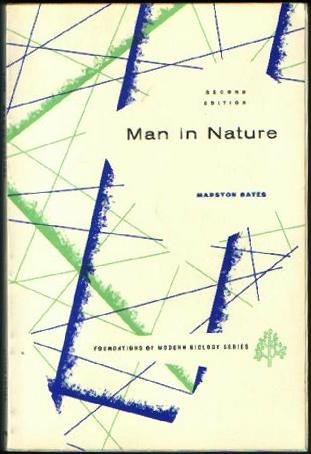 Man in Nature (Foundations of Modern Biology) (9780135519110) by Bates, Marston