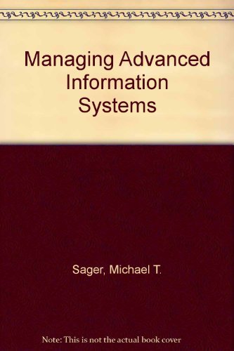 Stock image for Managing Advanced Information Systems: An Introduction to Frameworks and Experience. for sale by Wissenschaftl. Antiquariat Th. Haker e.K